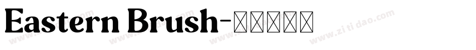 Eastern Brush字体转换